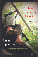 In the Cherry Tree: A Novel
