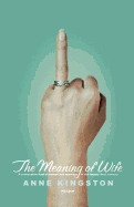The Meaning of Wife: A Provocative Look at Women
