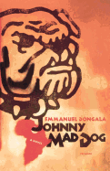 Johnny Mad Dog: A Novel