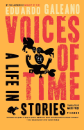 Voices of Time: A Life in Stories