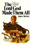 The Lord God Made Them All