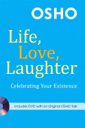'Life, Love, Laughter: Celebrating Your Existence [With DVD]'