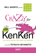 Will Shortz Presents Crazy for Kenken Easy