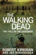 The Walking Dead: The Fall of the Governor: Part