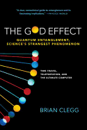 'The God Effect: Quantum Entanglement, Science's Strangest Phenomenon'