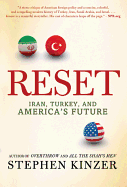 'Reset: Iran, Turkey, and America's Future'
