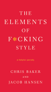The Elements of F*cking Style