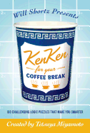 Will Shortz Presents Kenken for Your Coffee Break