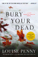 Bury Your Dead: A Chief Inspector Gamache Novel (Chief Inspector Gamache Novel, 6)
