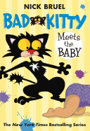 Bad Kitty Meets the Baby (paperback black-and-white edition)