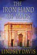 The Iron Hand of Mars: A Marcus Didius Falco Mystery (Marcus Didius Falco Mysteries, 4)