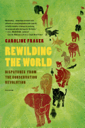 REWILDING THE WORLD