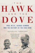 'The Hawk and the Dove: Paul Nitze, George Kennan, and the History of the Cold War'