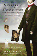 The Mystery of Lewis Carroll: Discovering the Whi