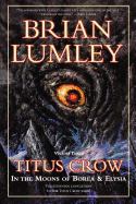 'Titus Crow, Volume 3: In the Moons of Borea, Elysia'