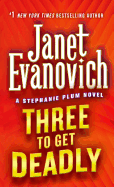 Three to Get Deadly (Stephanie Plum, No. 3) (Stephanie Plum Novels)