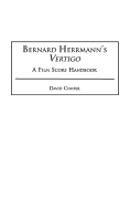 Bernard Herrmann's Vertigo: A Film Score Handbook