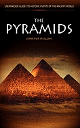 The Pyramids (Greenwood Guides to Historic Events of the Ancient World)