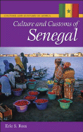 Culture and Customs of Senegal (Cultures and Customs of the World)