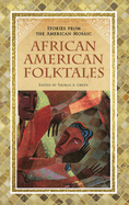 African American Folktales (Stories from the American Mosaic)