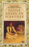Native American Folktales (Stories from the American Mosaic)