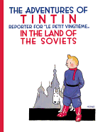 Tintin in the Land of the Soviets (The Adventures of Tintin: Original Classic)