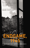 'Endgame, 1945: The Missing Final Chapter of World War II'