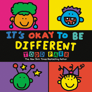 It's Okay To Be Different (Todd Parr Classics)