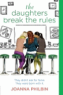 The Daughters Break the Rules