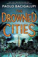 The Drowned Cities (Ship Breaker)