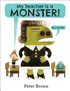 My Teacher Is a Monster! (No, I Am Not.)