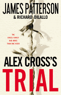 Alex Cross's TRIAL (Alex Cross, 15)
