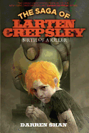 Birth of a Killer (The Saga of Larten Crepsley (1))