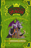 How to Train Your Dragon: How to Twist a Dragon's Tale (How to Train Your Dragon (5))