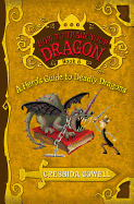 A Hero's Guide to Deadly Dragons (How to Train Your Dragon, Book 6) (How to Train Your Dragon (6))
