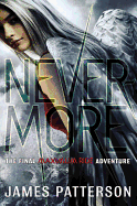 Nevermore: The Final Maximum Ride Adventure (Book 8) (Maximum Ride (8))