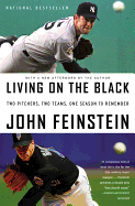 'Living on the Black: Two Pitchers, Two Teams, One Season to Remember'