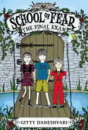 THE School of Fear: The Final Exam (School of Fear, 3)