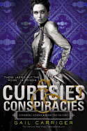Curtsies & Conspiracies (Finishing School (2))