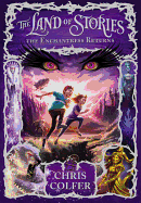 The Land of Stories: The Enchantress Returns (The Land of Stories, 2)