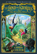 The Wishing Spell (The Land of Stories #1)