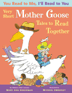Very Short Mother Goose Tales to Read Together (Y