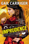 Imprudence (The Custard Protocol (2))