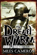 The Dread Wyrm (The Traitor Son Cycle (3))