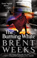 The Burning White (Lightbringer (5))