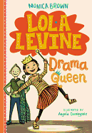 Lola Levine: Drama Queen (Lola Levine (2))