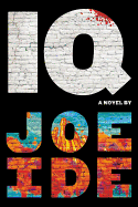 IQ (An IQ Novel, 1)
