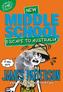 Middle School: Escape to Australia (Middle School, 9)