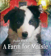 A Farm for Maisie (Sweet Pea & Friends, 3)