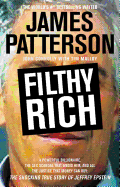 'Filthy Rich: A Powerful Billionaire, the Sex Scandal That Undid Him, and All the Justice That Money Can Buy: The Shocking True Stor'